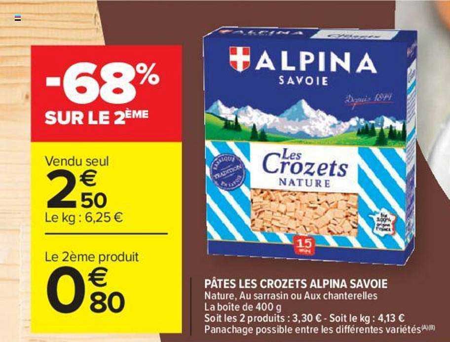 Pâtes Les Crozets Alpina Savoie -68% Sur Le 2ème