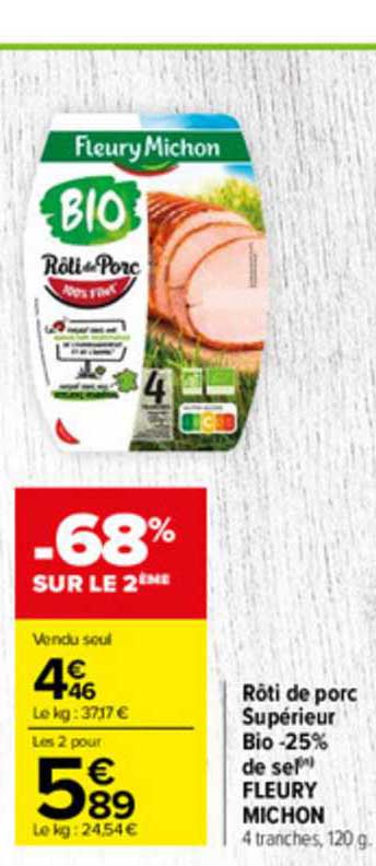 Rôti De Porc Supérieur Bio -25% De Sel Fleury Michon