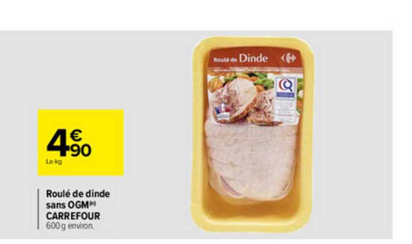 Roulé De Dinde Sans Ogm Carrefour
