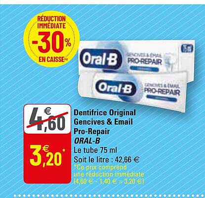 dentifrice original gencives & email pro-repair oral-b