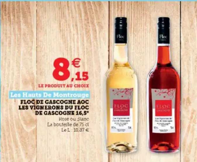 floc de gascogne aoc les vignerons du floc de gascogne 16.5° les hauts de montrouge