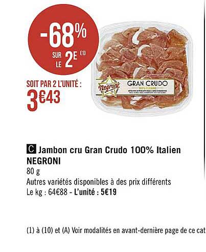 jambon cru gran crudo 100% italien negroni
