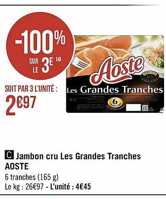 jambon cru les grandes tranches aoste