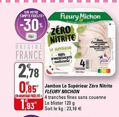 Jambon Le Supérieur Zéro Nitrite Fleury Michon