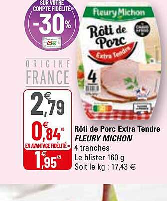 rôti de porc extra tendre fleury michon