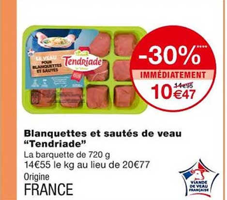 blanquettes et sautés de veau "tendriade"