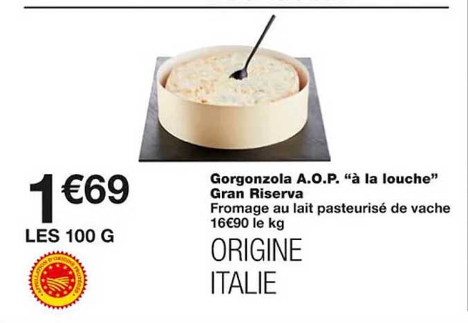 gorgonzola a.o.p. "à la louche" gran riserva