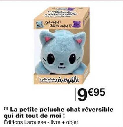 la petite peluche chat réversible qui dit tout de moi !