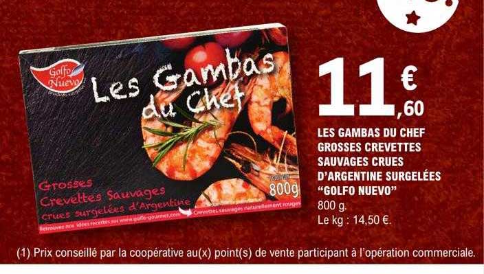 les gambas du chef grosses crevettes sauvages crues d'argentine surgelées "golfo nuevo"