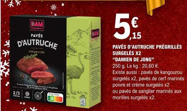 pavés d'autruche prégrillés surgelés x2 "damien de jong"