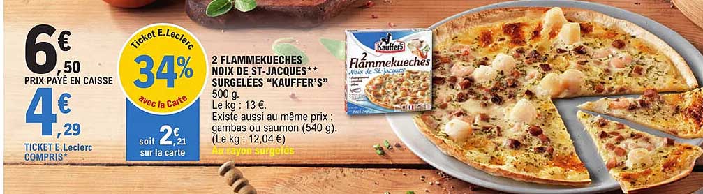 2 flammekueches noix de st-jacques surgelées "kauffer's"