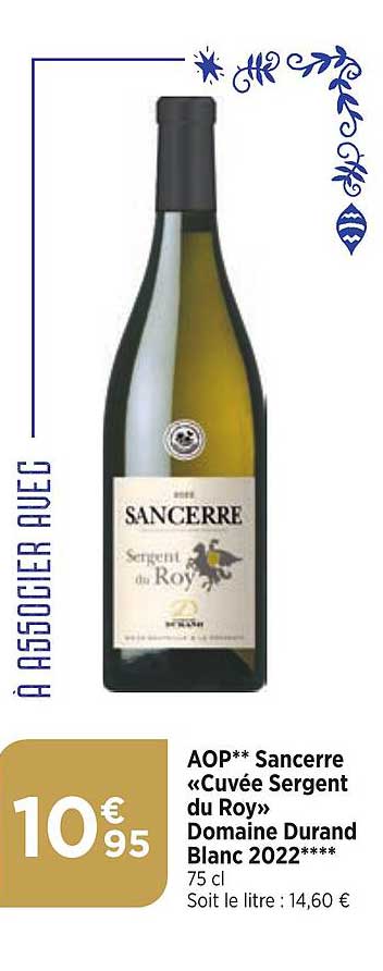 aop sancerre «cuvée sergent du roy» domaine durand blanc 2022