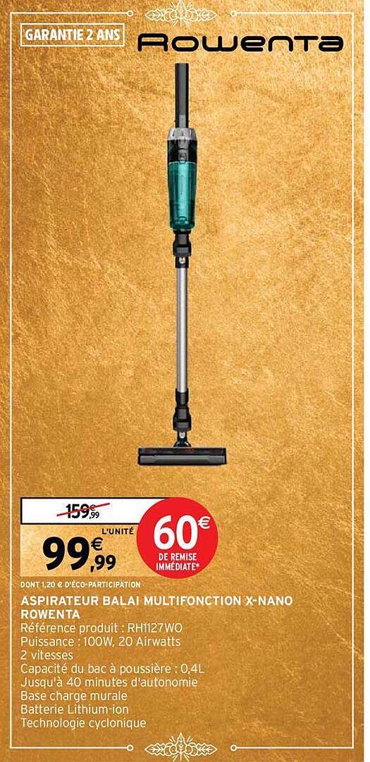 aspirateur balai multifonction x-nano rowenta