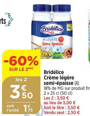 bridélice crème légère semi-épaisse -60% sur le 2ème