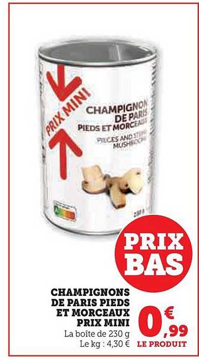 champignons de paris pieds et morceaux prix mini
