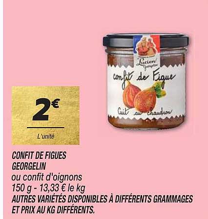 confit de figues georgelin ou confit d'oignons