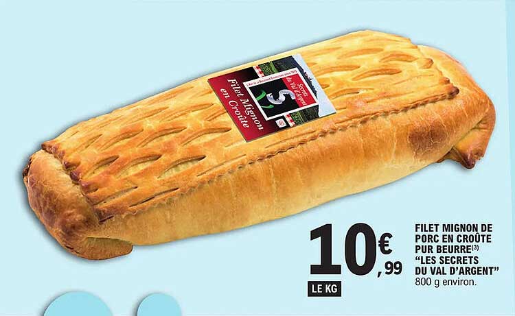 filet mignon de porc en croûte pur beurre "les secrets du val d'argent"