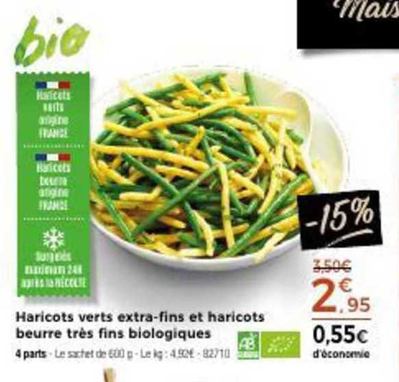 haricots verts extra-fins et haricots beurre très fins biologiques