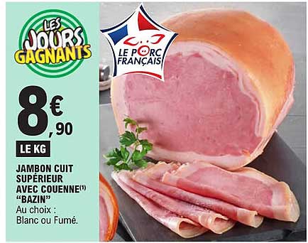 jambon cuit supérieur avec couenne "bazin"