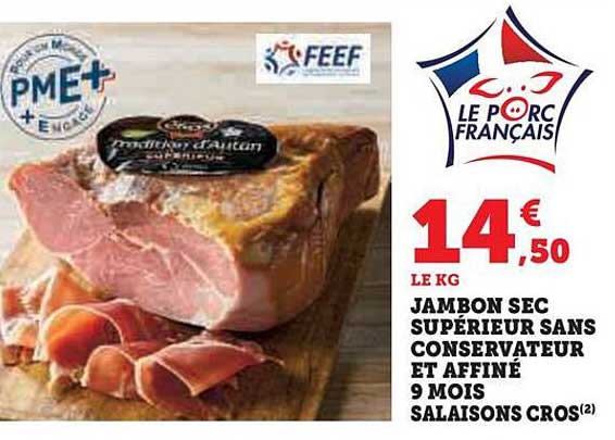 jambon sec supérieur sans conservateur et affiné 9 mois salaisons cros