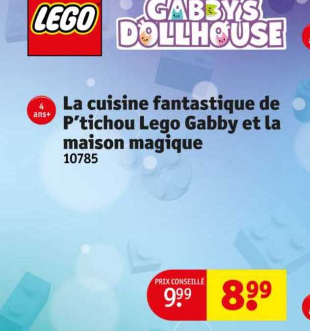 la cuisine fantastique de p'tichou lego gabby et la maison magique