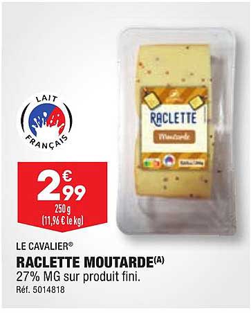Le Cavalier Raclette Moutarde