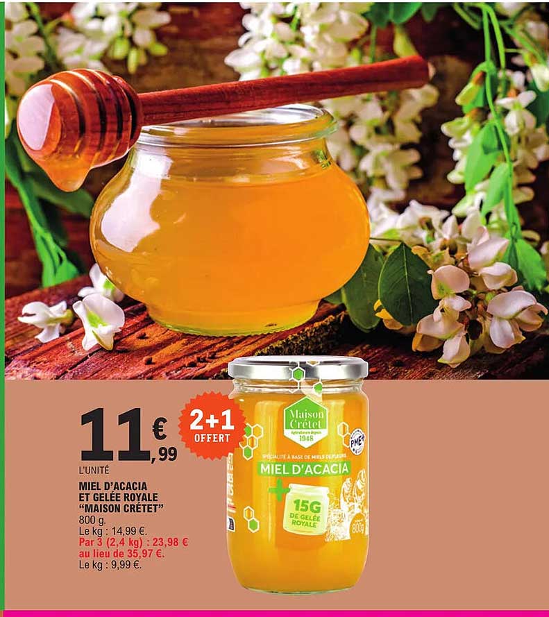 miel d'acacia et gelée royale "maison crétet" 2+1 offert