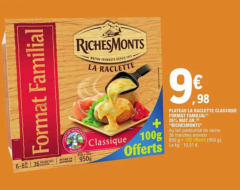 plateau la raclette classique format familial 26% mat gr "richesmonts"