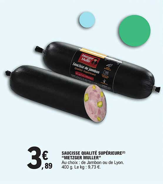 saucisse qualité supérieure "metzger muller"
