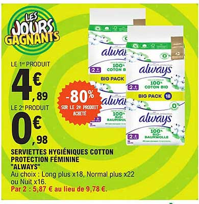 serviettes hygiéniques cotton  protection féminine "always" -80% sur le 2e produit acheté