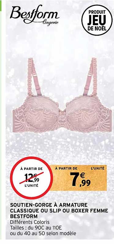 soutien-gorge à armature classique ou slip ou boxer femme bestform