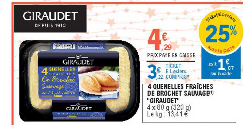 4 quenelles fraîches de brochet sauvage "giraudet"