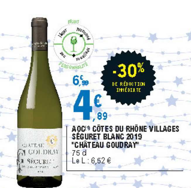 Aoc Côtes Du Rhône Villages Séguret Blanc 2019 "château Goudray"