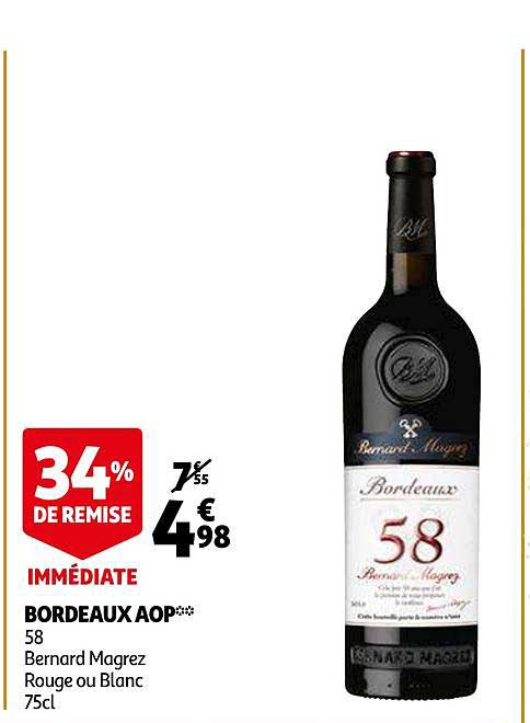 bordeaux aop 58 bernard magrez rouge ou blanc 34% de remise immédiate