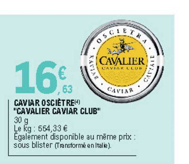 caviar osciètre "cavalier caviar club"