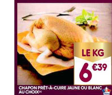chapon prêt à cuire jaune ou blanc au choix