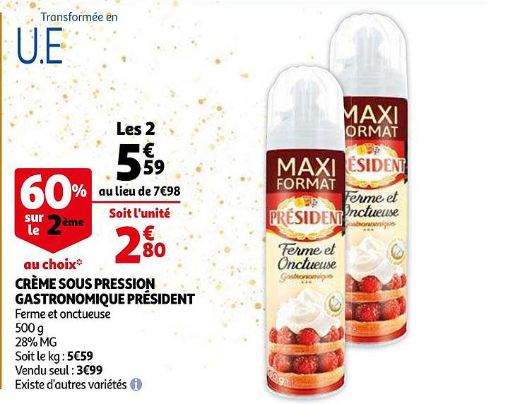 Crème Sous Pression Gastronomique Président 60% Sur Le 2ème