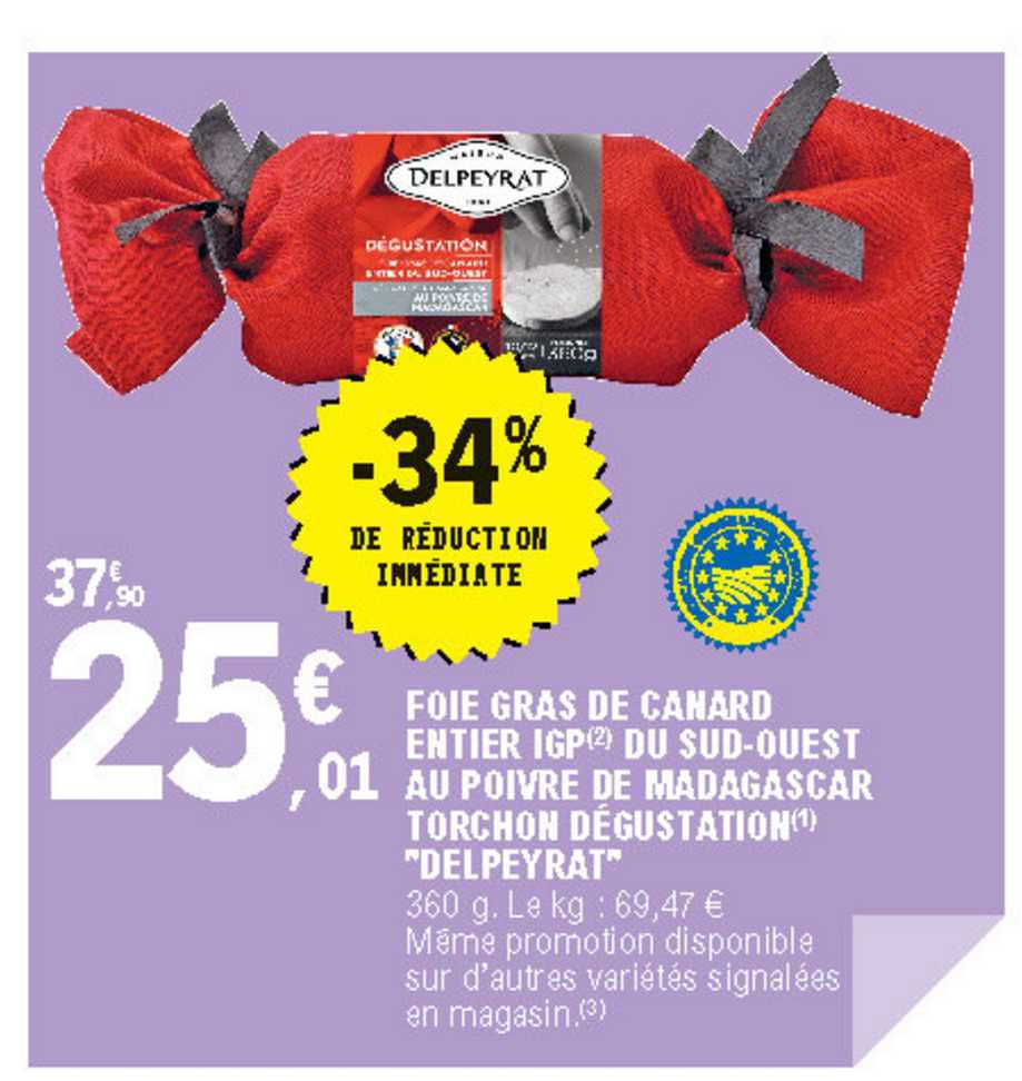 foie gras de canard entier igp du sud ouest au pomme de madagascar torchon dégustation "delpeyrat" -34% de réduction immédiate