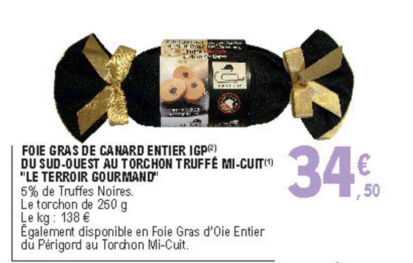 foie gras de canard entier igp du sud ouest au torchon truffé mi cuit "le terroir gourmand"