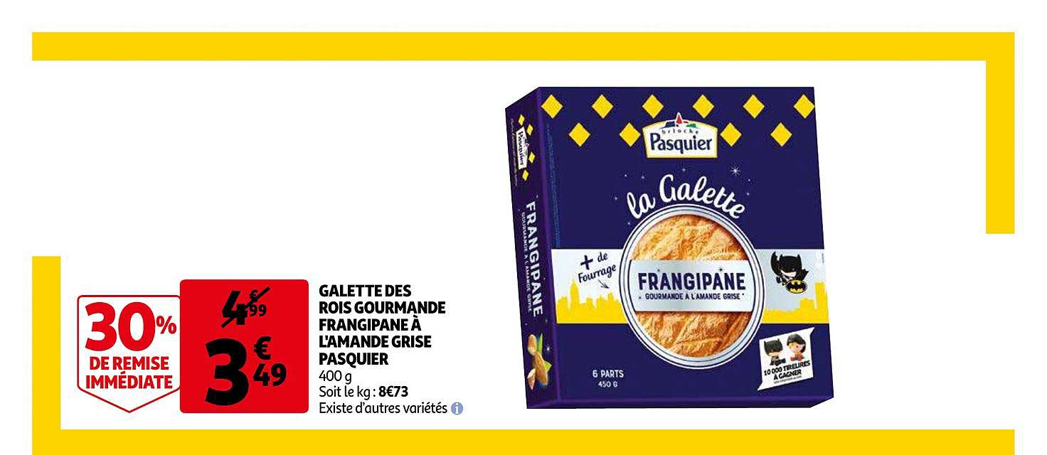 galettes des rois gourmande frangipane à l'amande grise pasquier 30% de remise immédiate