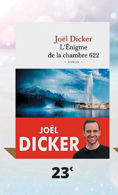 joël dicker l'énigme de la chambre 622