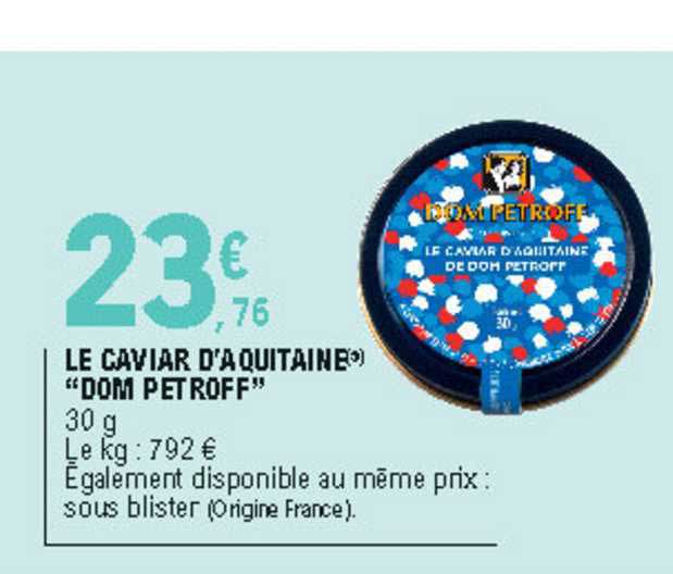 le caviar d'aquitaine "dom petroff"