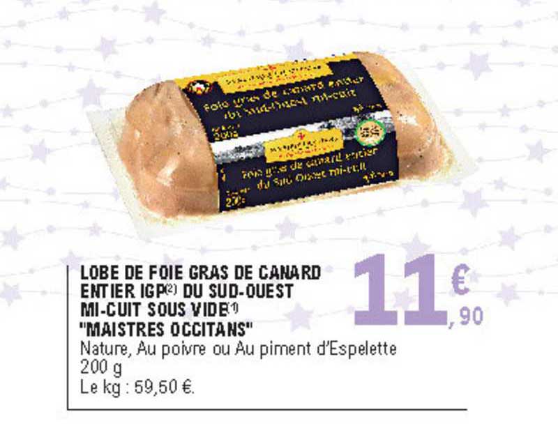 lobe de foie gras de canard entier igp du sud ouest mi cuit sous vide "maistres occitants"