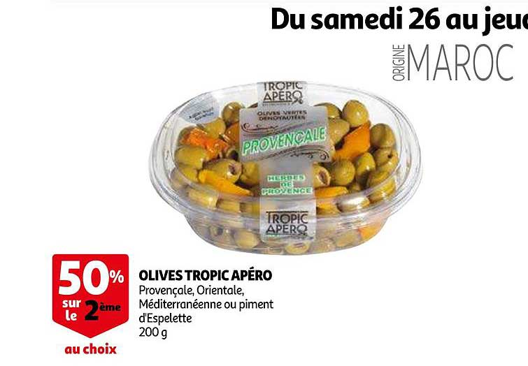 Olives Tropic Apéro 50% Sur Le 2ème Au Choix