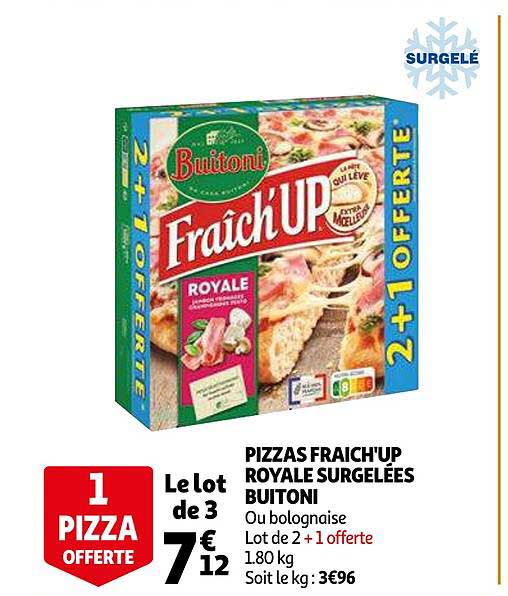 Pizzas Fraich'up Royale Surgelées Buitoni 1 Pizza Offerte