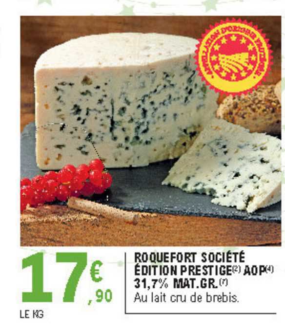 Roquefort Société édition Prestige Aop 31,7% Mat.gr.