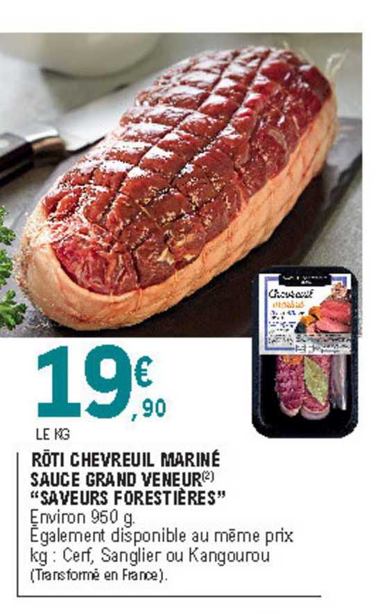 rôti chevreuil mariné sauce grand veneur "saveurs forestières"