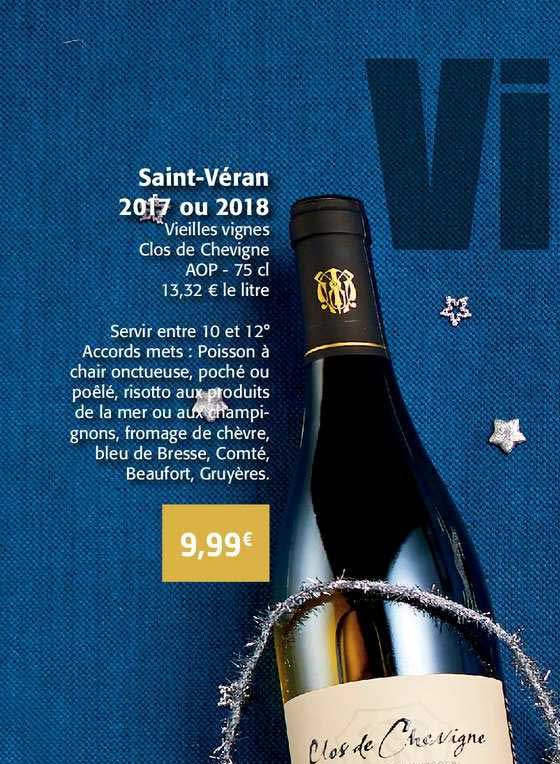 saint véran 2017 ou 2018 vieilles vignes clos de chevigne aop