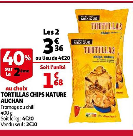 Tortillas Chips Nature Auchan 40% Sur Le 2ème Au Choix