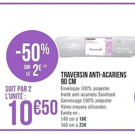 traversin anti acariens 90cm -50% sur le 2ème